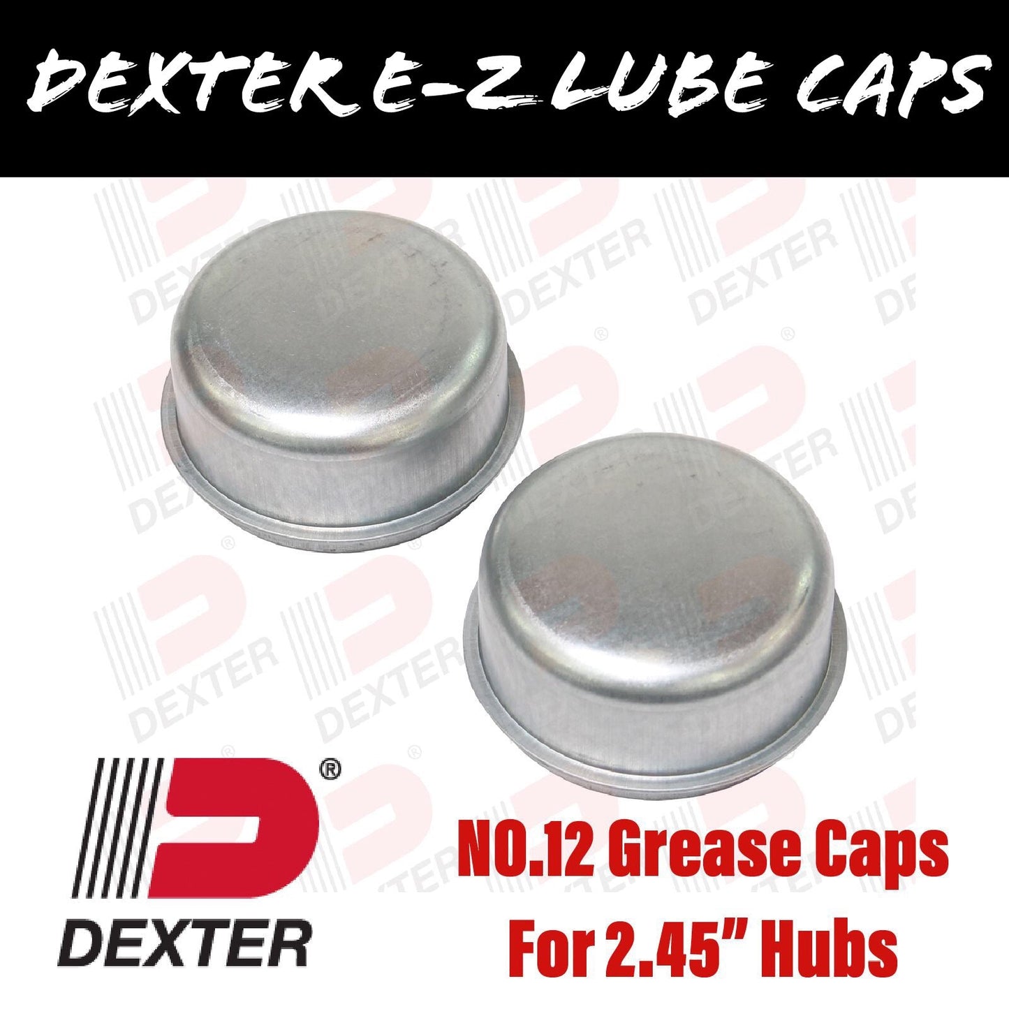 DEXTER 2.45 INCH NO.12 GREASE CAPS